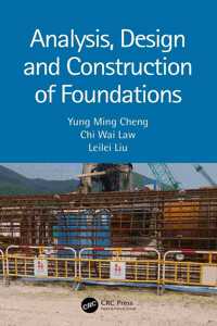 Analysis, Design and Construction of Foundations