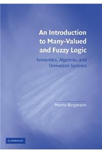 An Introduction to Many-Valued and Fuzzy Logic