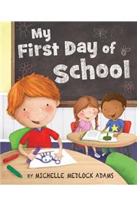 My First Day of School