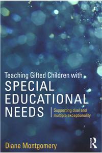 Teaching Gifted Children with Special Educational Needs