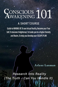 Conscious Awakening 101