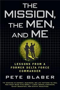 The Mission, the Men, and Me