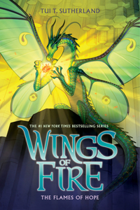 The Flames of Hope (Wings of Fire, Book 15)