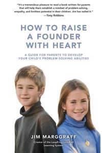 How to Raise a Founder with Heart