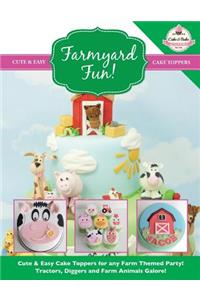 Farmyard Fun! Cute & Easy Cake Toppers for any Farm Themed Party!