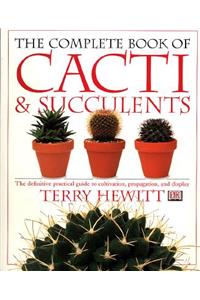 The Complete Book of Cacti & Succulents