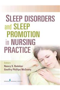 Sleep Disorders and Sleep Promotion in Nursing Practice