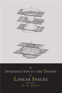 An Introduction to the Theory of Linear Spaces