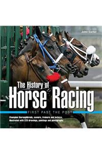 The History of Horse Racing: First Past the Post