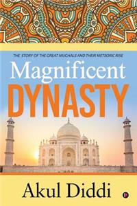 Magnificent Dynasty