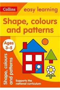 Shapes, Colours and Patterns: Ages 3-5