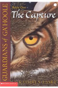 The Capture (Guardians of Ga'hoole #1)