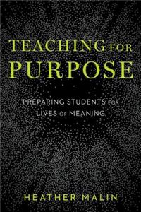 Teaching for Purpose