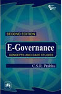 E-Governance : Concepts And Case Studies