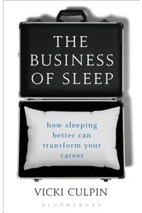 The Business of Sleep