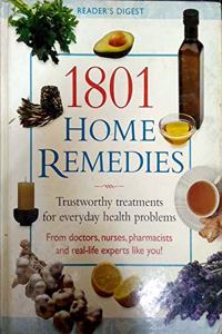 1801 Home Remedies: Trustworthy Treatments For Everyday Health Problems