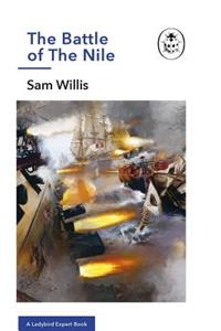 Battle of the Nile: A Ladybird Expert Book