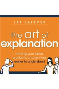 The Art of Explanation