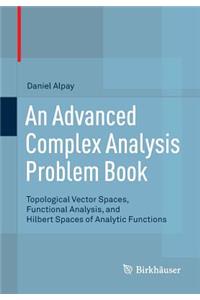 An Advanced Complex Analysis Problem Book