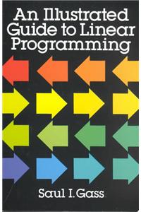 Illustrated Guide to Linear Programming