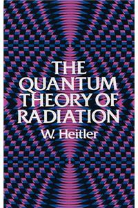 The Quantum Theory of Radiation