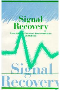 Signal Recovery from Noise in Electronic Instrumentation