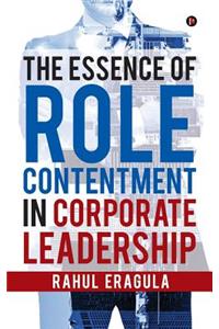 The Essence of Role Contentment in Corporate Leadership