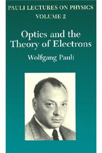 Optics and the Theory of Electrons, Volume 2