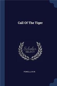 Call Of The Tiger