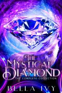 The Mystical Diamond (The Complete Collection)