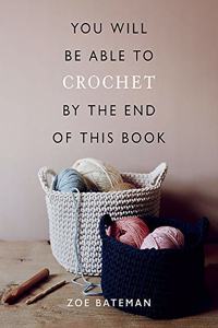 You Will Be Able to Knit by the End of This Book