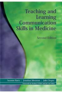 Teaching and Learning Communication Skills in Medicine