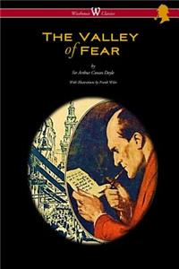 The Valley of Fear (Wisehouse Classics Edition - with original illustrations by Frank Wiles)