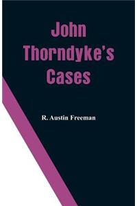 John Thorndyke's Cases