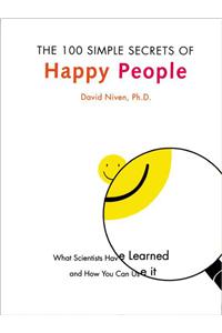 The 100 Simple Secrets of Happy People