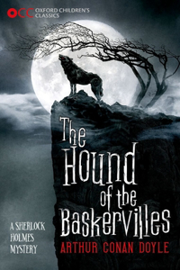 Oxford Children's Classics: The Hound of the Baskervilles