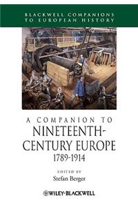 A Companion to Nineteenth-Century Europe, 1789 - 1914