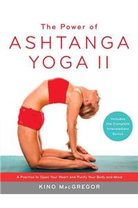 Power of Ashtanga Yoga II: The Intermediate Series