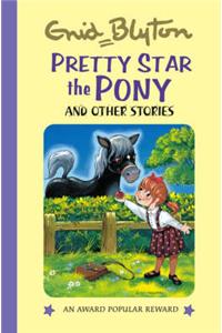 Pretty Star the Pony And Other Stories