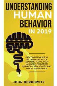 Understanding Human Behavior in 2019