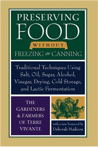 Preserving Food Without Freezing or Canning