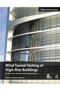 Wind Tunnel Testing of High-Rise Buildings