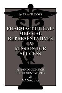 Pharmaceutical/Medical Representatives A Mission for Success