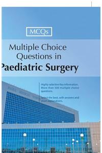 Multiple Choice Questions in Paediatric Surgery