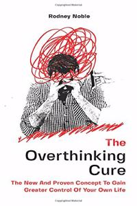 The Overthinking Cure