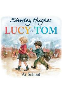 Lucy and Tom at School