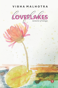 Loveflakes: Memories of Mirages