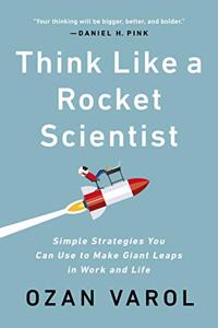 Think Like a Rocket Scientist