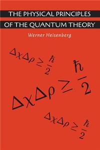 The Physical Principles of the Quantum Theory