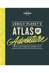 Lonely Planet's Atlas of Adventure 1